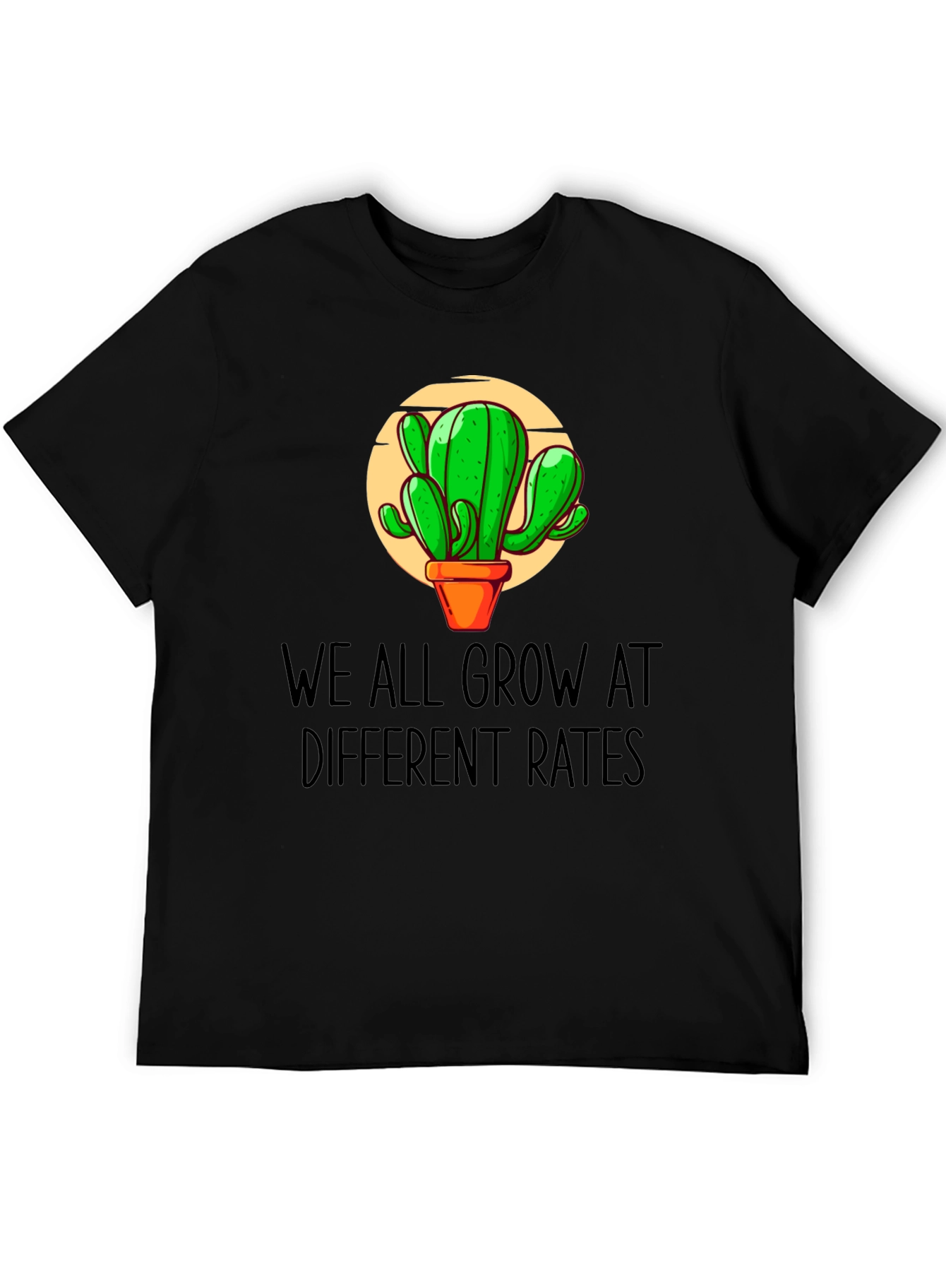 Cactus Growth Tee - We All Grow At Different Rates Graphic T-Shirt