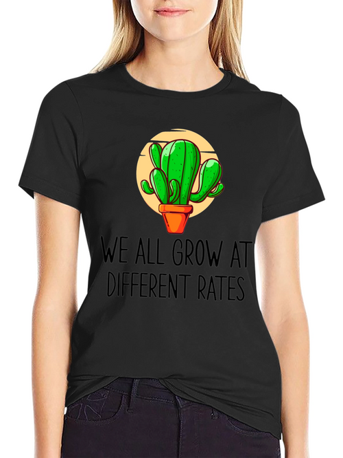 Cactus Growth Tee - We All Grow At Different Rates Graphic T-Shirt