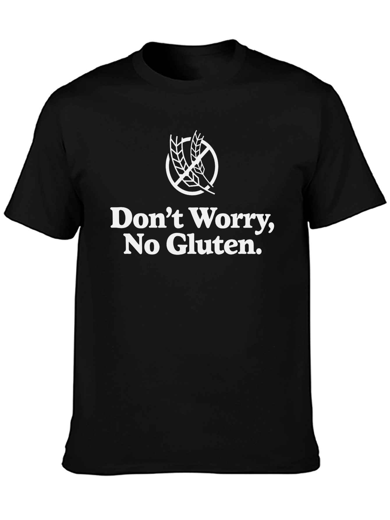 Dont Worry No Gluten T-Shirt - Gluten Free Tee