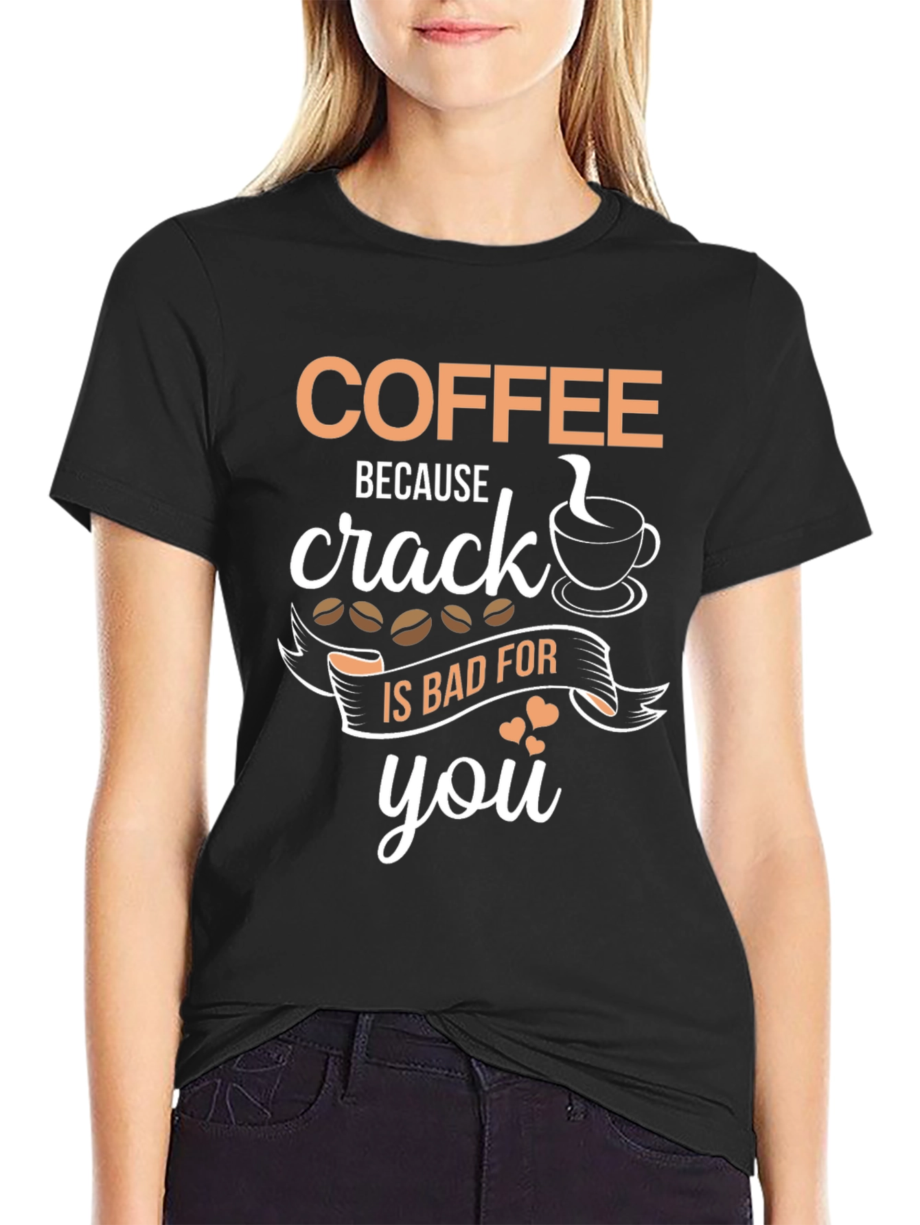 Coffee Over Crack Tee - Funny Caffeine T-Shirt