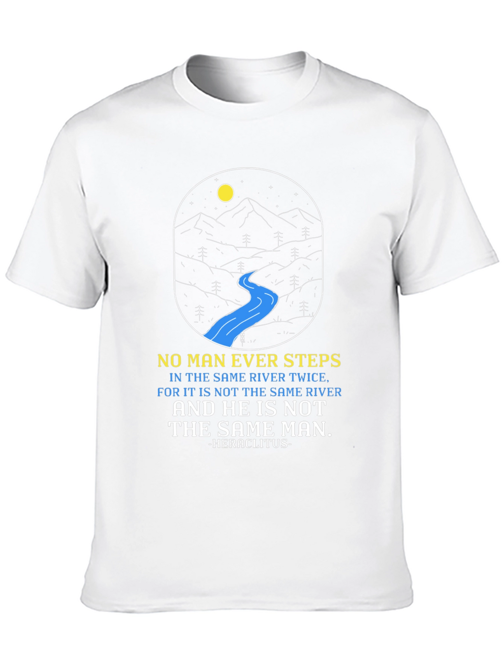 Philosophical River T-Shirt: Heraclitus Quote Tee