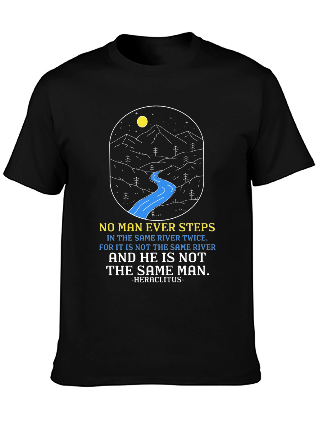Philosophical River T-Shirt: Heraclitus Quote Tee