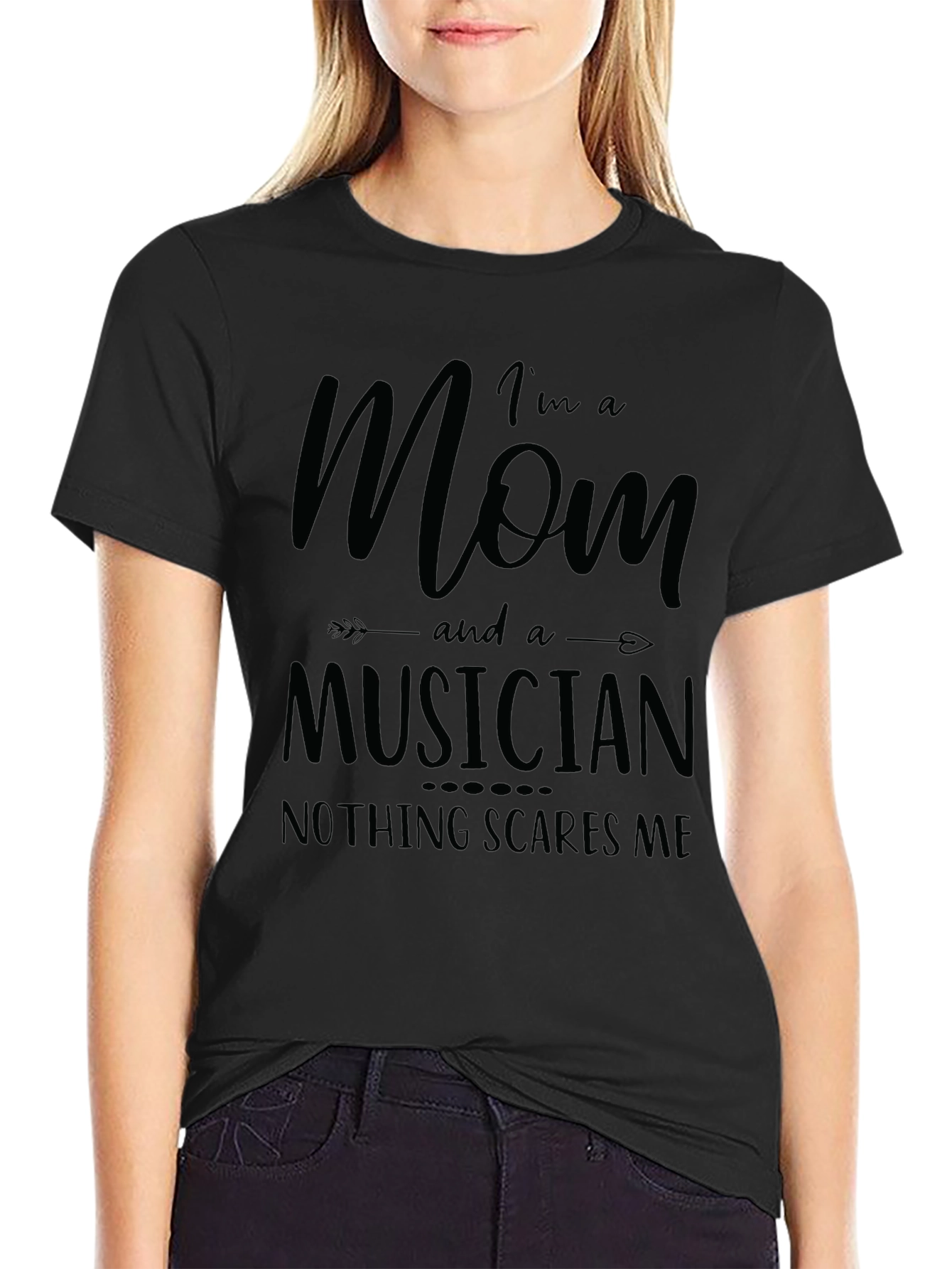 Mom Musician Graphic Tee - Nothing Scares Me!