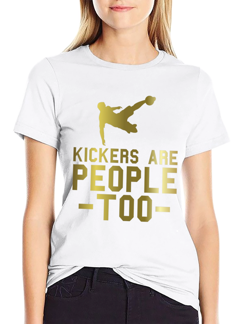 Kickers Are People Too - Soccer T-Shirt