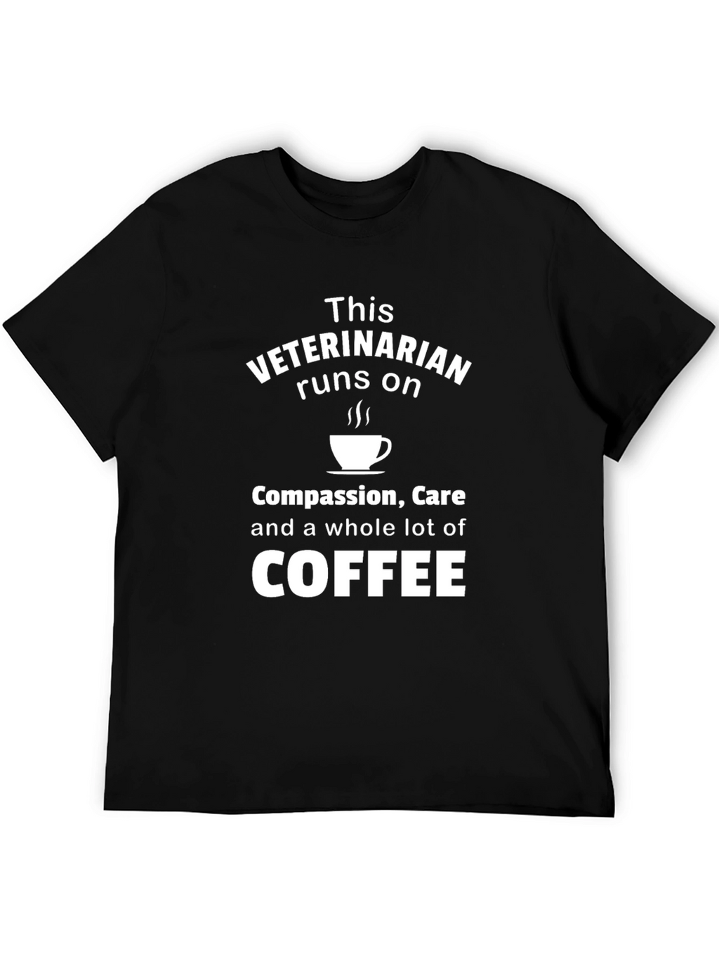 Veterinarian Runs on Coffee Black T-Shirt