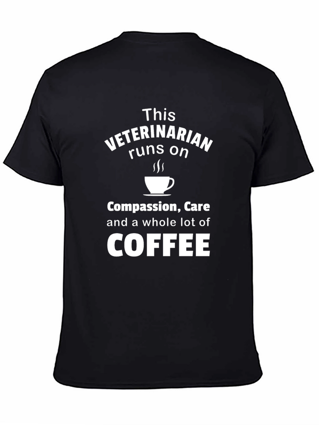 Veterinarian Runs on Coffee Black T-Shirt