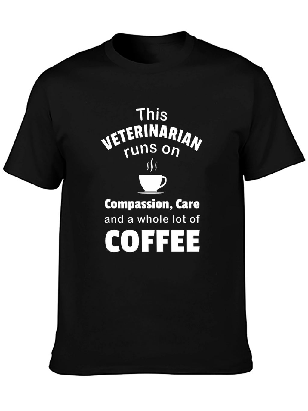 Veterinarian Runs on Coffee Black T-Shirt