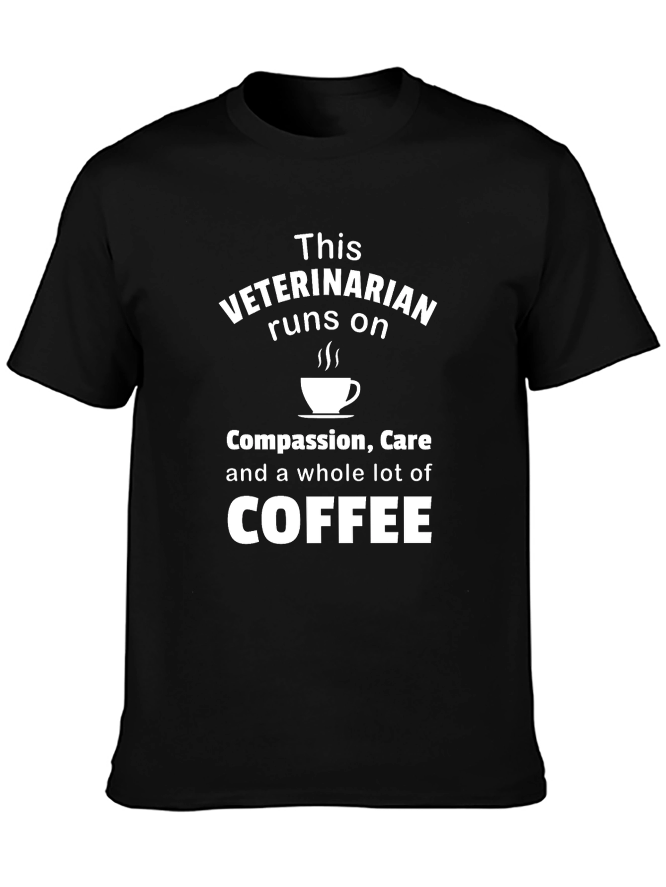 Veterinarian Runs on Coffee Black T-Shirt