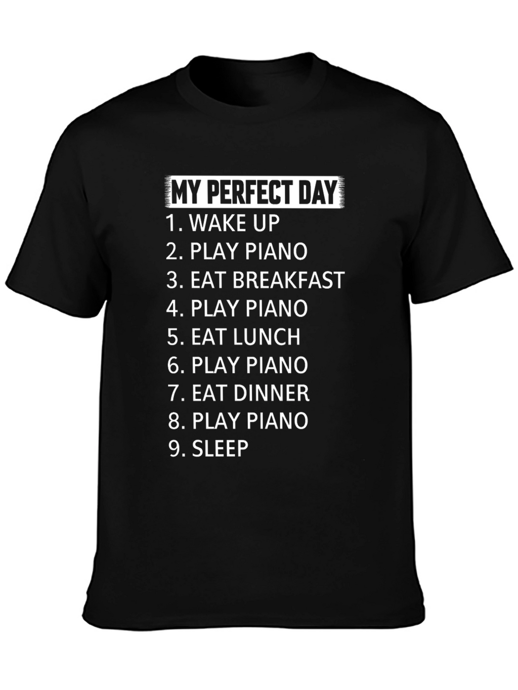 My Perfect Day Piano T-Shirt