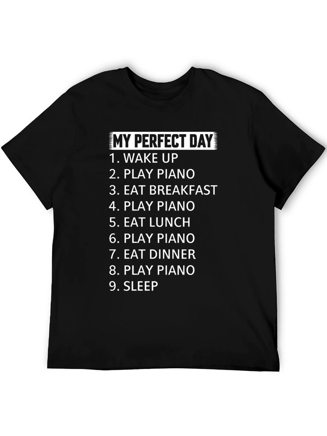 My Perfect Day Piano T-Shirt