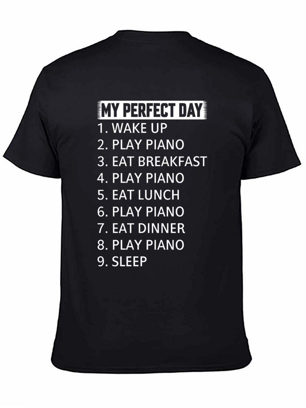 My Perfect Day Piano T-Shirt