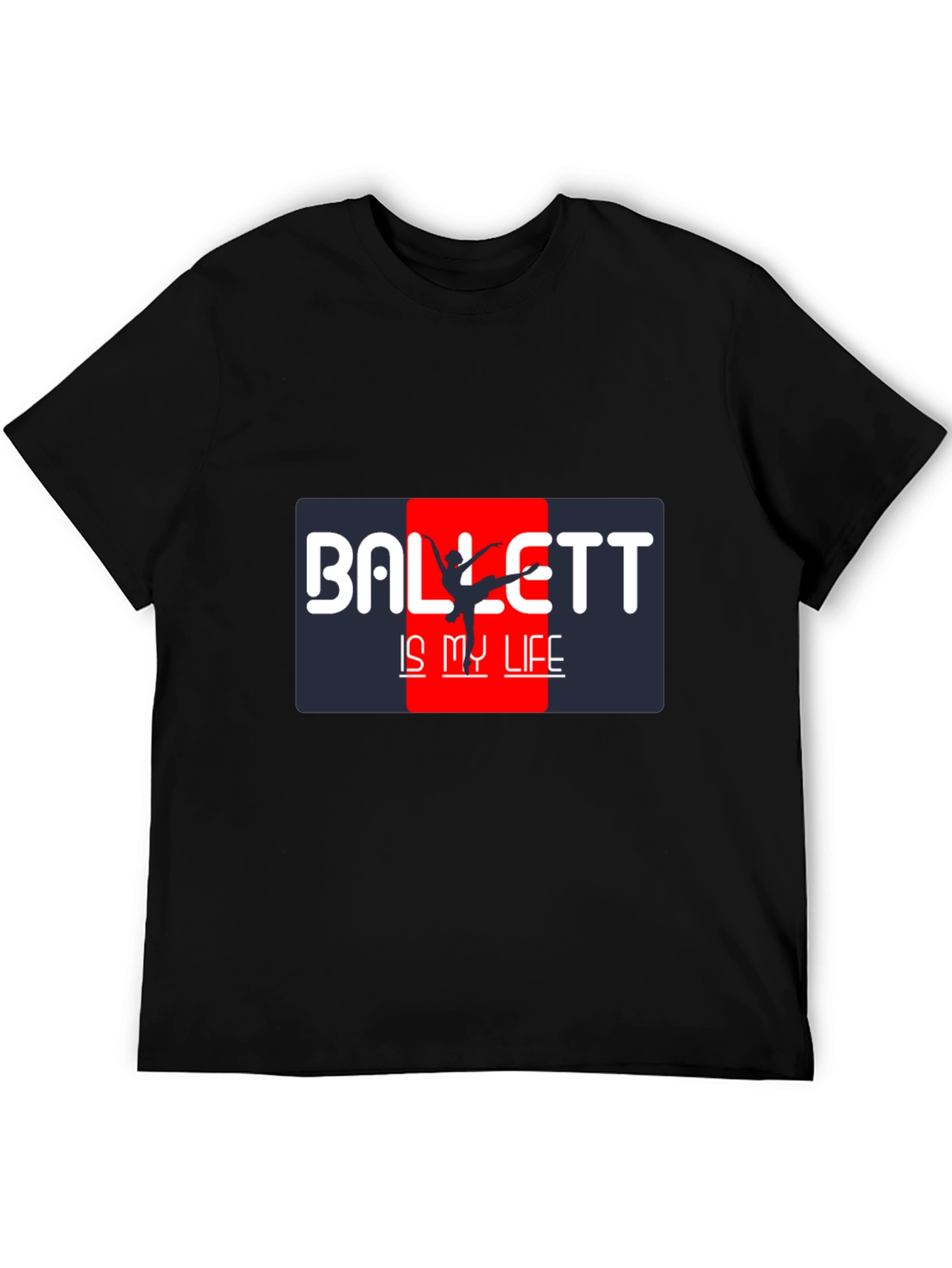 Ballet Is My Life T-Shirt Dancer Tee Unisex