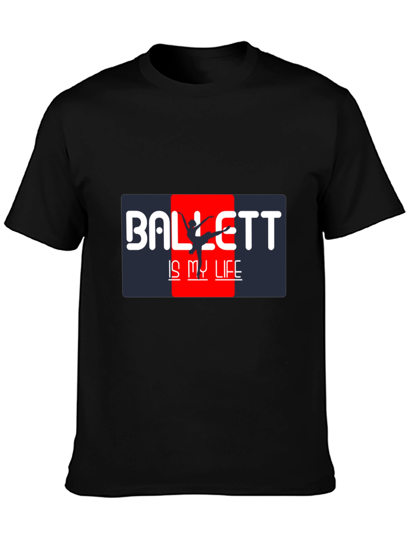 Ballet Is My Life T-Shirt Dancer Tee Unisex