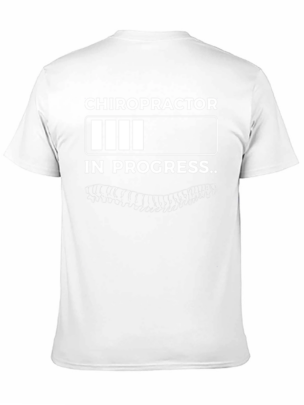 Chiropractor In Progress Funny T-Shirt