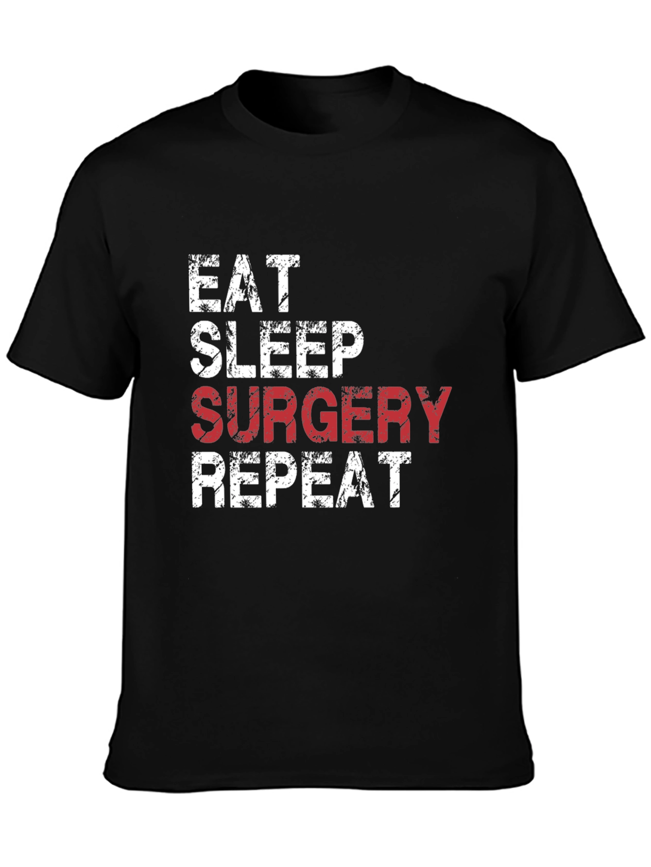 Eat Sleep Surgery Repeat Black T-Shirt
