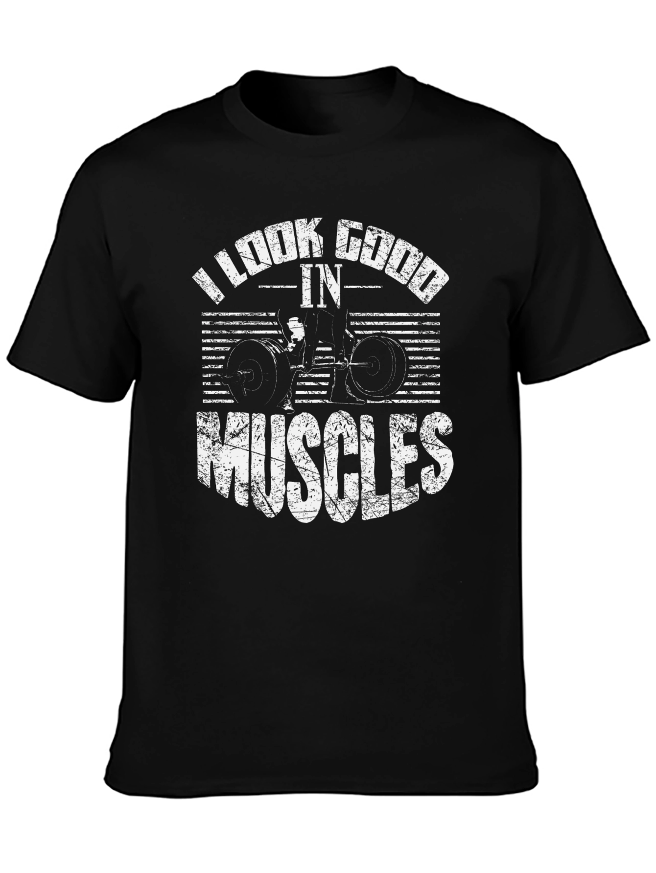 I Look Good In Muscles Black Graphic T-Shirt