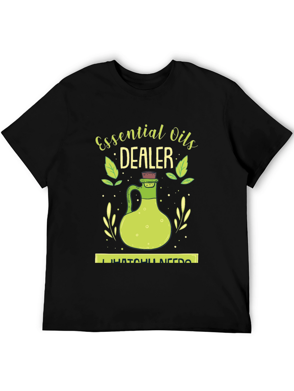 Essential Oils Dealer T-Shirt