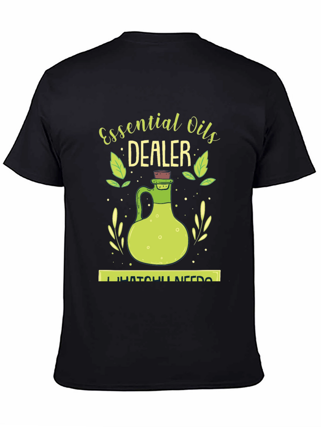 Essential Oils Dealer T-Shirt