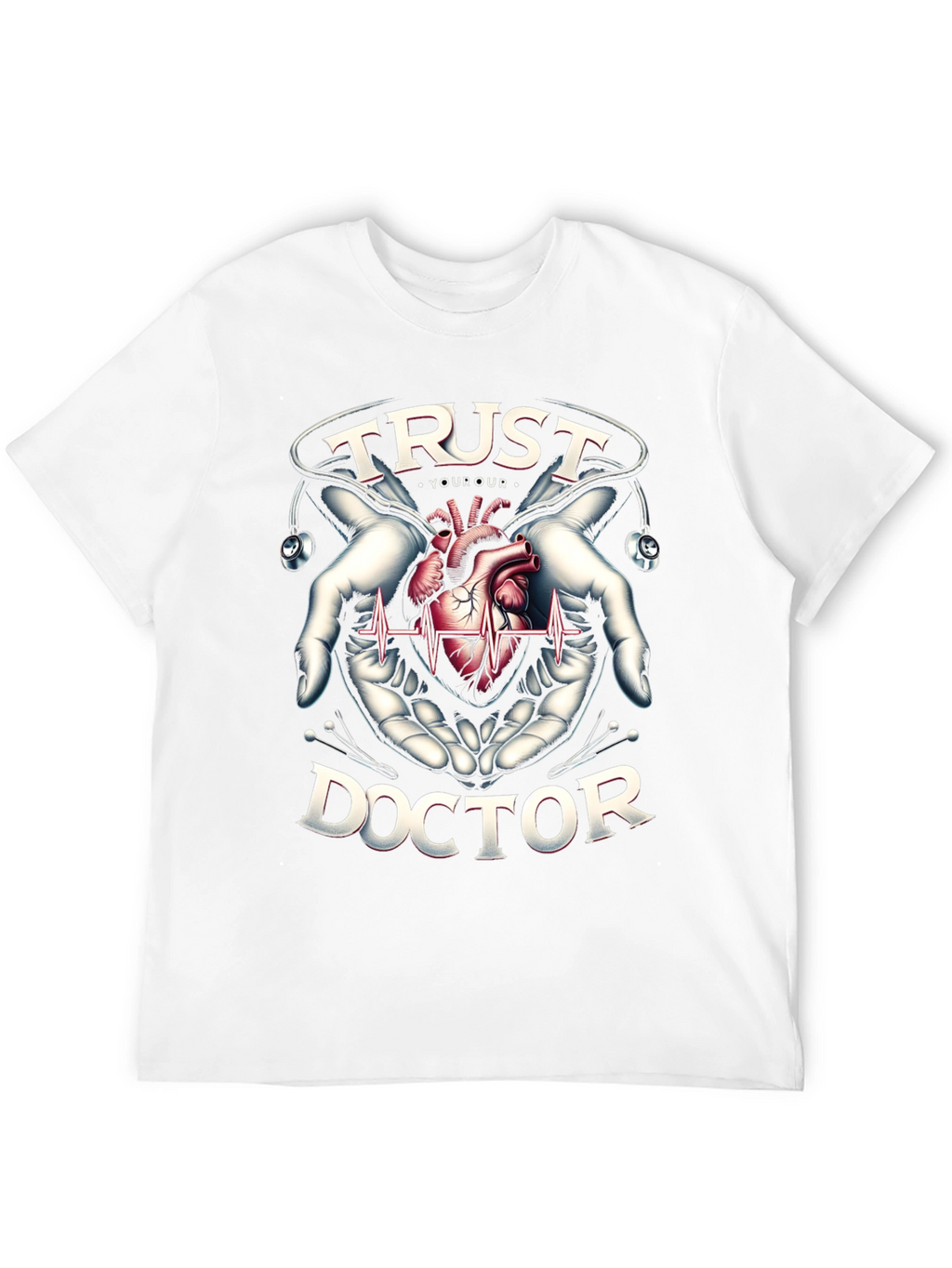 Trust Your Doctor Graphic T-Shirt