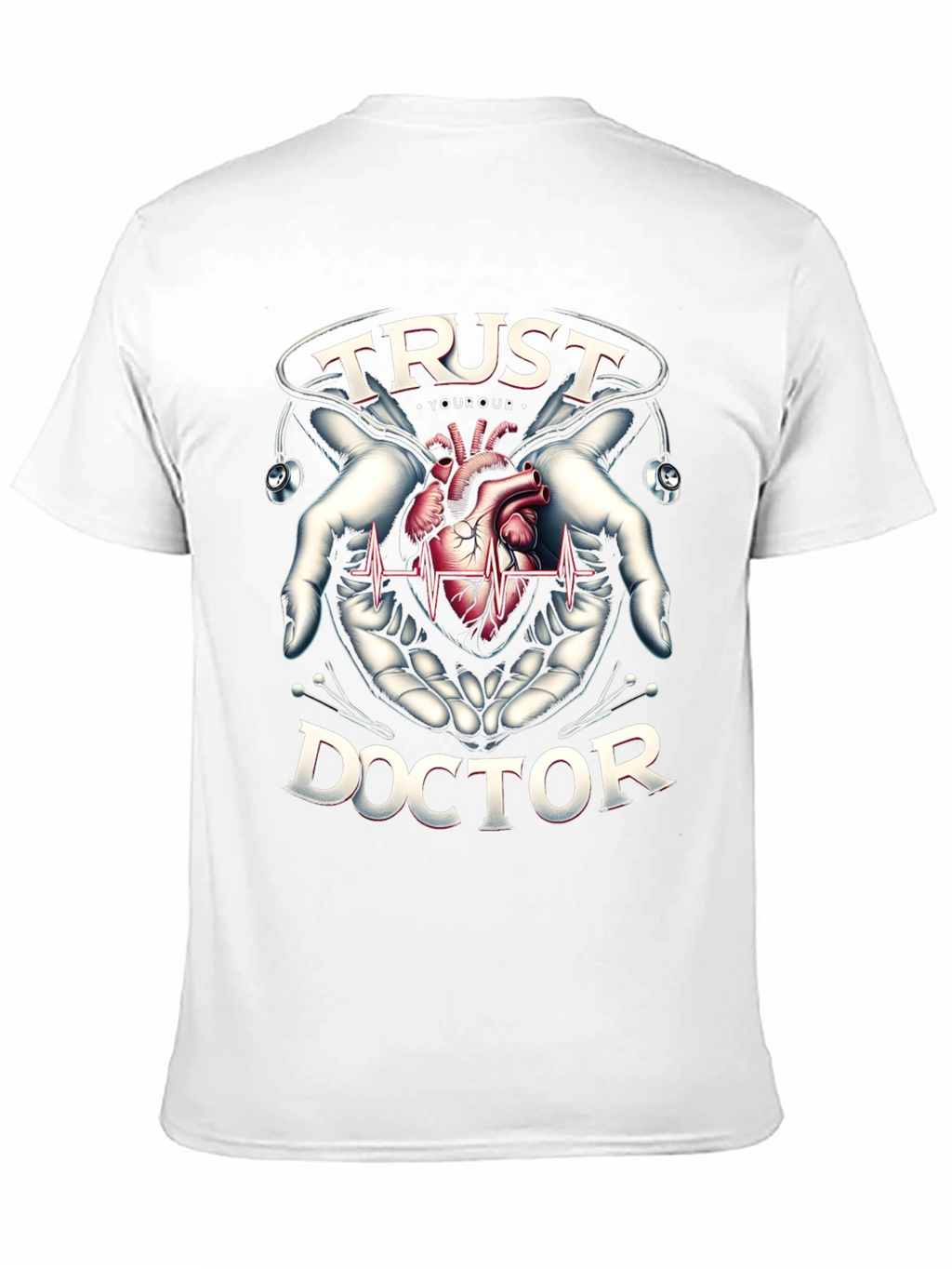 Trust Your Doctor Graphic T-Shirt