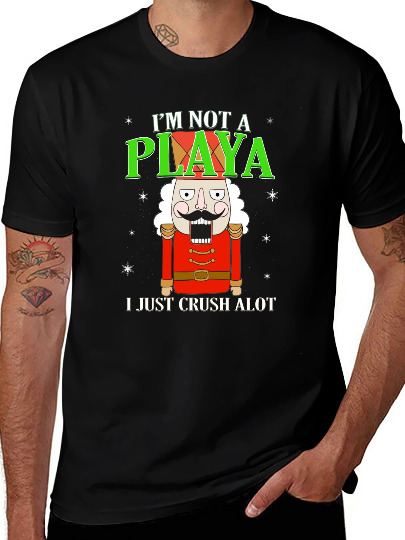 Im Not A Playa I Just Crush Alot T-Shirt